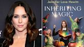 Jennifer Love Hewitt Shares First Public Pictures of Her 3 Kids' Faces on “Inheriting Magic” Memoir Cover