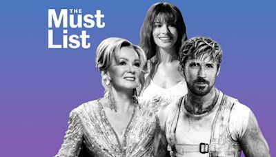 “The Fall Guy, Hacks, ”and “The Idea of You ”lead this week’s Must List