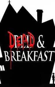 Dead & Breakfast