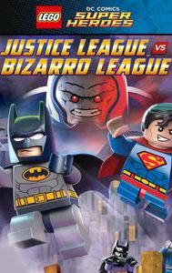 LEGO DC Comics Super Heroes: Justice League vs. Bizarro League