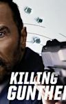 Killing Gunther