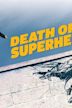 Death of a Superhero