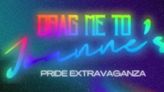 DRAG ME TO JOANNE'S At Joanne Trattoria To Host Pride Extravaganza