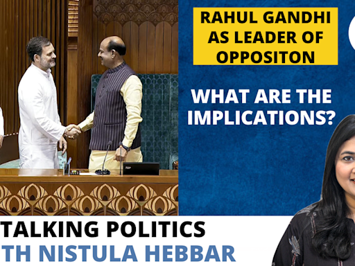 Watch: Rahul Gandhi as Leader of Opposition | What are the implications?