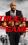 True to the Game (film)