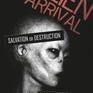 Alien Arrival: Salvation or Destruction