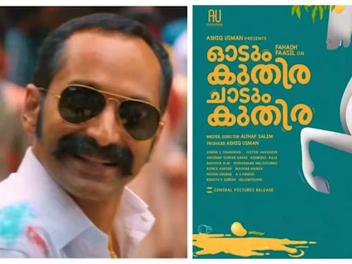 ‘Odum Kuthira Chadum Kuthira’ release: Fahadh Faasil starrer to hit screens on ‘Aavesham’ first anniversary? | Malayalam Movie News - Times of India