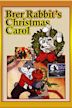 Brer Rabbit's Christmas Carol