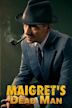 Maigret's Dead Man