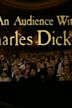 An Audience with Charles Dickens