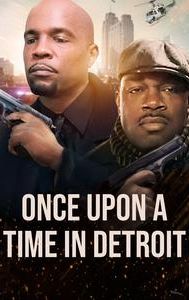 Once Upon a Time in Detroit