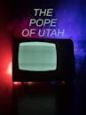 The Pope of Utah