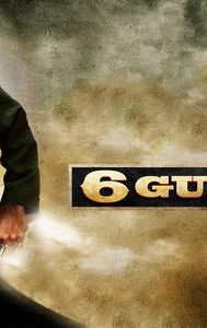 6 Guns