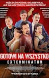 Gotowi na wszystko. Exterminator