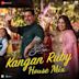 Kangan Ruby [House Mix] [From "Raksha Bandhan"]