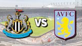 Newcastle vs Aston Villa live stream: How to watch Premier League game online