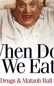 When Do We Eat? (2005 film)