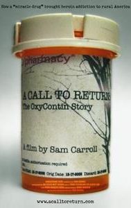 A Call to Return: The Oxycontin Story