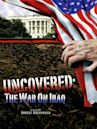 Uncovered: The War on Iraq