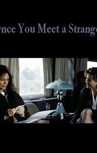 Once You Meet a Stranger