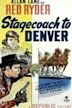 Stagecoach to Denver