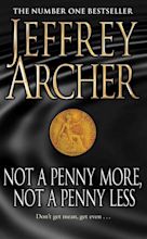 Not A Penny More, Not A Penny Less by Jeffrey Archer | Penny, Adventure ...