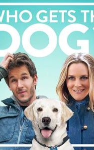 Who Gets the Dog? (2016 film)
