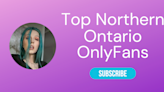 Top 10 Northern Ontario OnlyFans Pages to Follow 2024 - LA Weekly