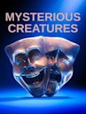 Mysterious Creatures