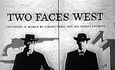 Two Faces West