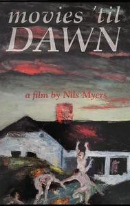 Movies 'Til Dawn