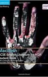 Gcse English Literature for Aqa Macbeth Student Book