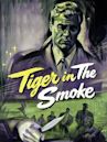 Tiger in the Smoke