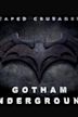 Caped Crusader: Gotham Underground