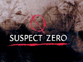 Suspect Zero – Im Auge des Mörders