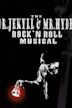 The Dr. Jekyll & Mr. Hyde Rock 'n Roll Musical