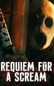 Requiem for a Scream