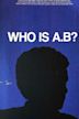 Who Is A.B.?