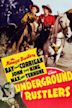 Underground Rustlers