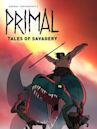 Primal: Tales of Savagery