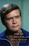 The Six Million Dollar Man: Wine, Women and War