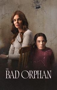 The Bad Orphan