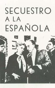 Secuestro a la española