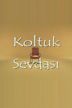 Koltuk Sevdasi