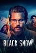 Black Snow 2023 complete seasons and episodes movie mp4 mkv download ...