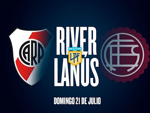 River vs. Lanús por la Liga Profesional: día, horario, canal de TV