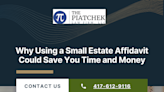 Why Using a Small Estate Affidavit Could Save You Time and Money