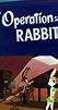 Operation: Rabbit (1952) - IMDb