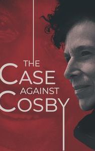 The Case Against Cosby