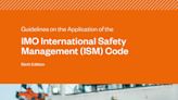 Sixth Edition of Guidelines on the ISM Code Released